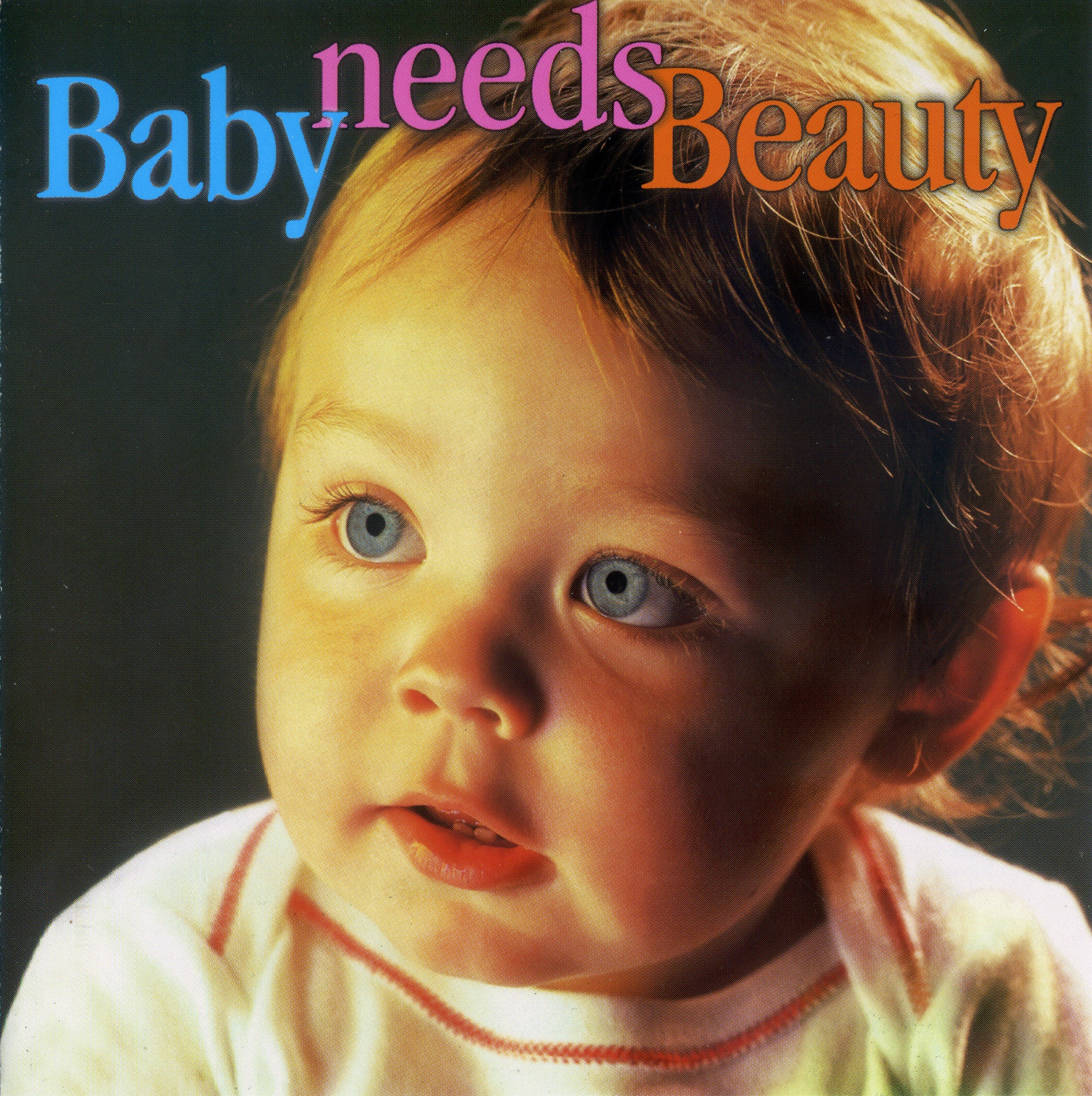 Baby Needs Beauty