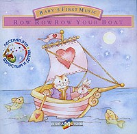 Baby's First Music - Row Row Row Your Boat