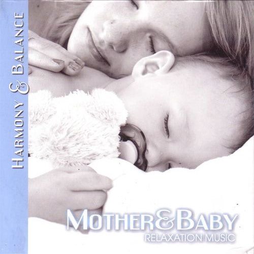 Harmony & Balance Relaxation Music - Mother & Baby